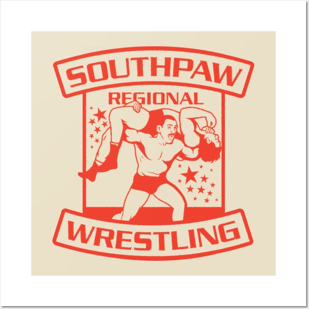 SOUTHPAW REGIONAL WRESTLING Wall Art by Shane-O Mac's Closet